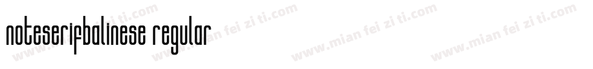 noteserifbalinese regular字体转换